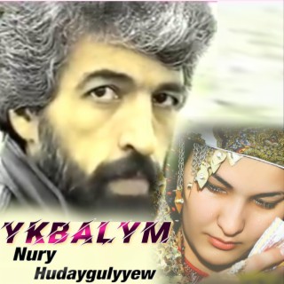 Ykbalym (Nury Hudaygulyyew)