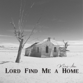 Lord Find Me a Home lyrics | Boomplay Music