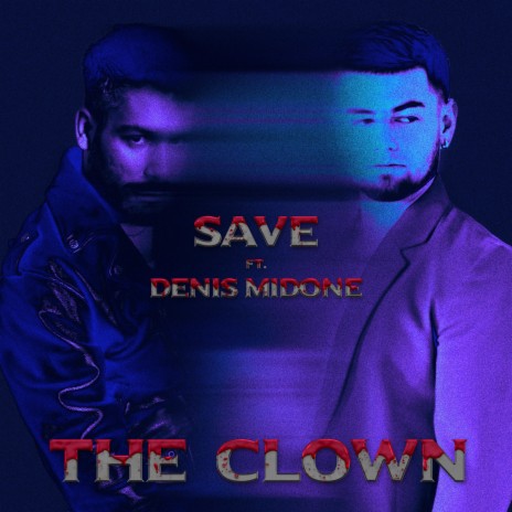 The Clown ft. Denis Midone
