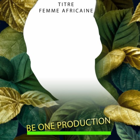 Femme africaine | Boomplay Music