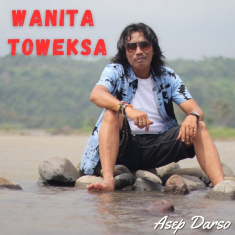 Wanita Toweksa | Boomplay Music