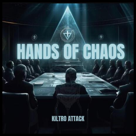 Hands of Chaos | Boomplay Music