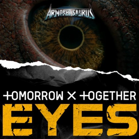 EYES (from “Armored Saurus”) | Boomplay Music