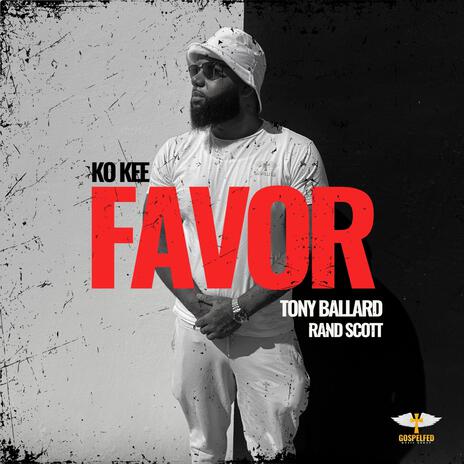 Favor ft. Tony Ballard & Rand Scott | Boomplay Music