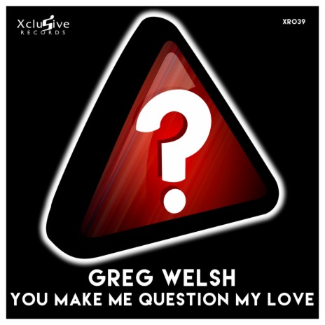 You Make Me Question My Love | Boomplay Music