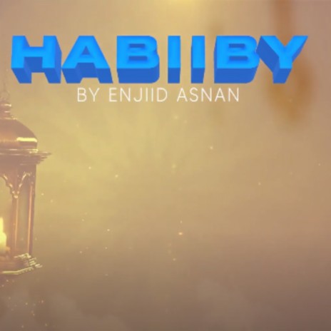 Habiby | Boomplay Music