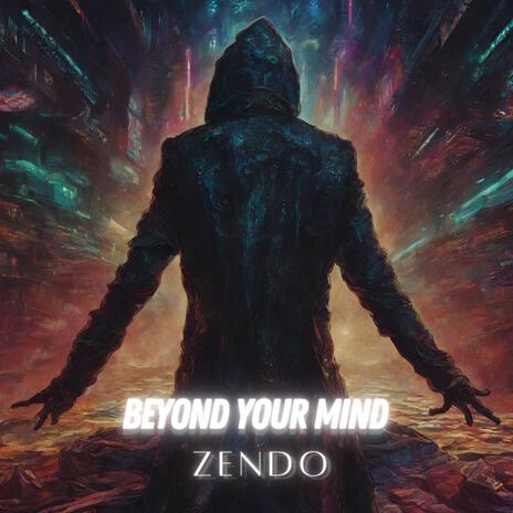 Beyond Your Mind | Boomplay Music