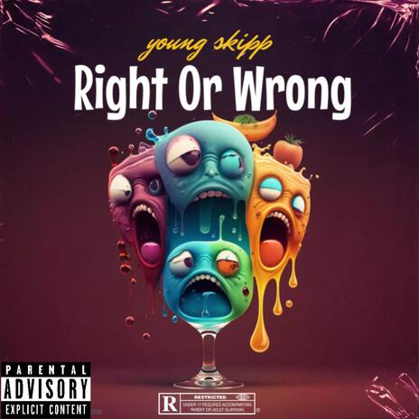 Right Or Wrong | Boomplay Music