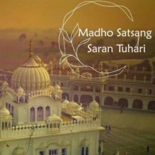 Madho Satsang Saran Tuhari