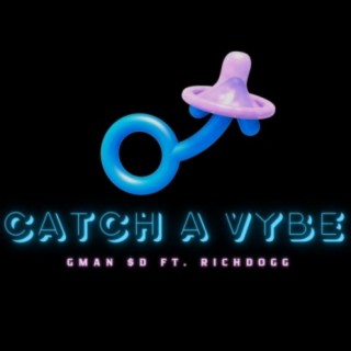 Catch A Vybe ($lide)