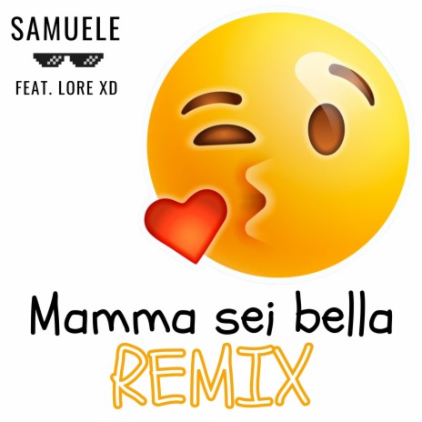 Mamma sei bella (Remix) ft. Lore XD | Boomplay Music