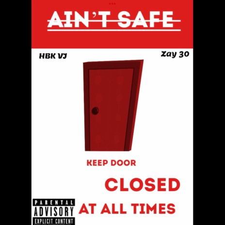 AIN'T SAFE ! | Boomplay Music
