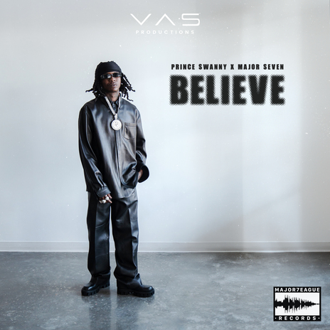 Believe ft. Major Seven | Boomplay Music