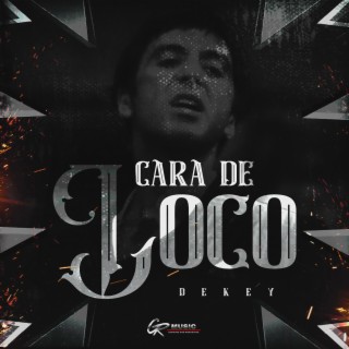 Cara de Loco