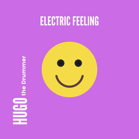 Electric Feeling | Boomplay Music