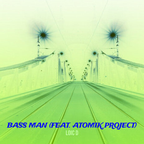 Bass Man ft. Atomik Project