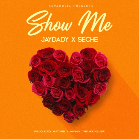 Show me ft. Seche | Boomplay Music