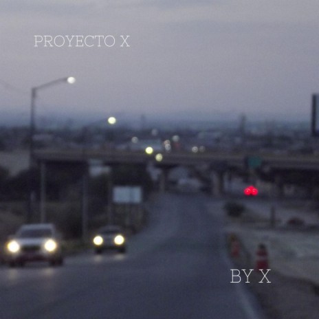 Proyecto x | Boomplay Music