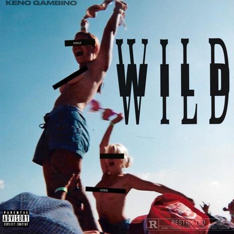 Wild | Boomplay Music