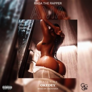 AMA ft. Okedey lyrics | Boomplay Music
