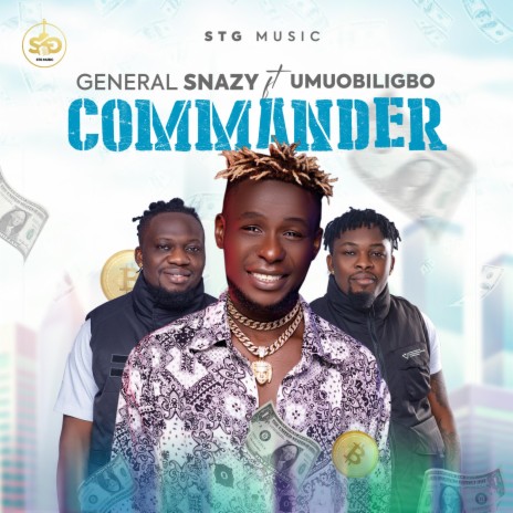 Commander ft. Generalsnazy & Umu obiligbo | Boomplay Music