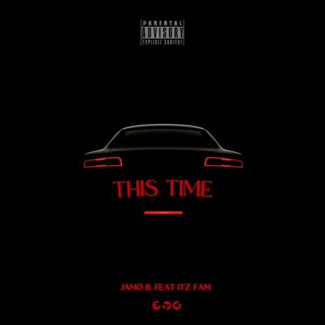 THIS TIME ft. Itz Fam | Boomplay Music