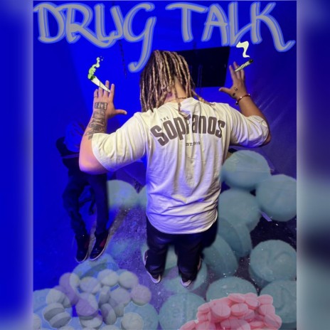 Drug Talk | Boomplay Music