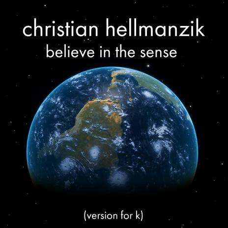 believe in the sense (version for k) | Boomplay Music