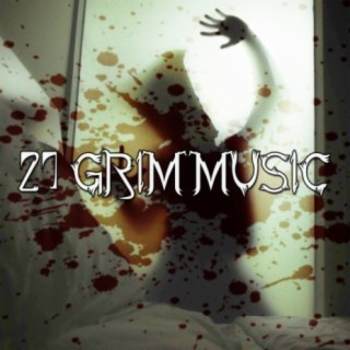 27 Grim Music