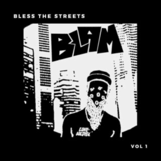 Bless the Streets