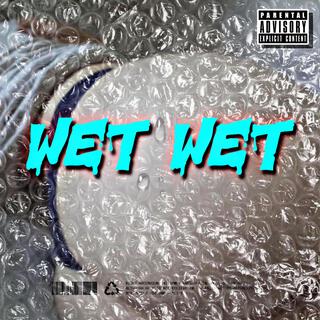 WET WET