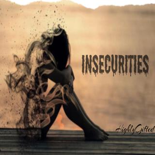 insecurities