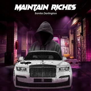 Maintain Riches