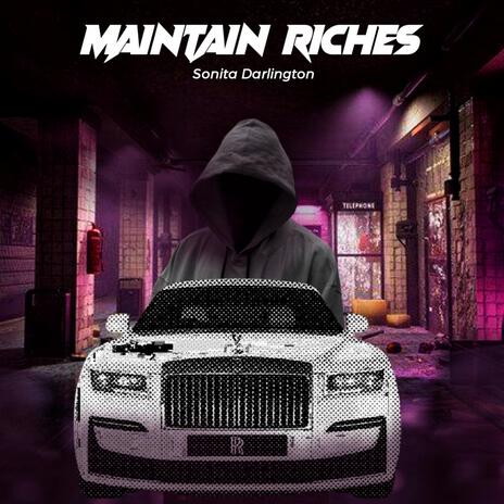 Maintain Riches | Boomplay Music