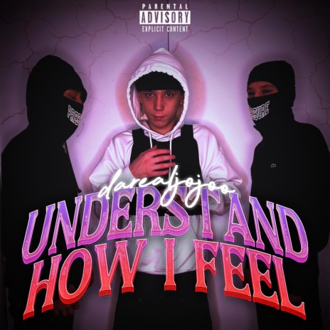 Understand How I Feel | Boomplay Music