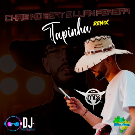Tapinha (Remix) ft. Dj Cleber Mix, Eletrofunk Brasil, Luan Pereira & Chris No Beat
