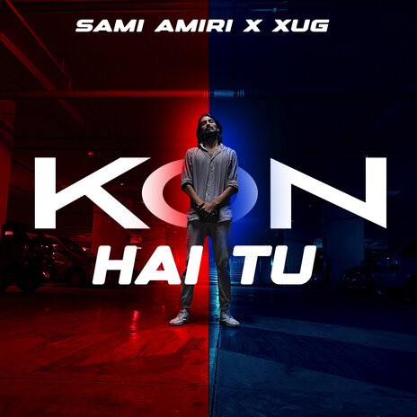 Kon Hai Tu ft. XUG & Mac V | Boomplay Music