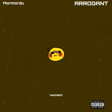 Arrogant (woman) | Boomplay Music