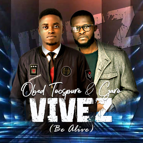 VIVEZ Ft Cjaro | Boomplay Music