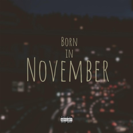 Born in November | Boomplay Music