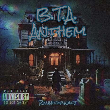 B.T.A. Anthem | Boomplay Music