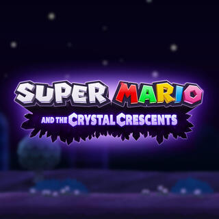 Super Mario and the Crystal Crescents Official Soundtrack