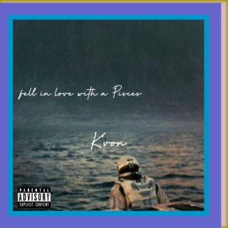 Fell in love(with a pisces) lyrics | Boomplay Music
