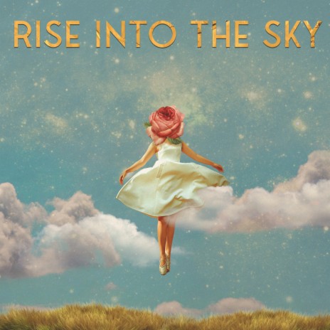 Rise Into The Sky ft. Equanimous, Ruby Chase & Jai Cuzco | Boomplay Music