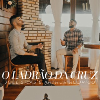 O ladrão da cruz lyrics | Boomplay Music