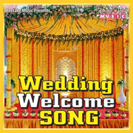 WEDDING WELCOME SONG | Boomplay Music