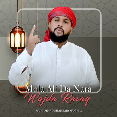 Mola Ali Da Nara Wajda Ravay | Boomplay Music