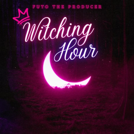 Witching Hour | Boomplay Music