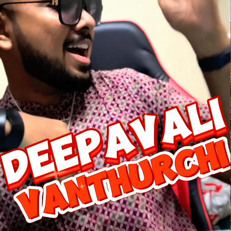 Deepavali Vanthurichi | Boomplay Music