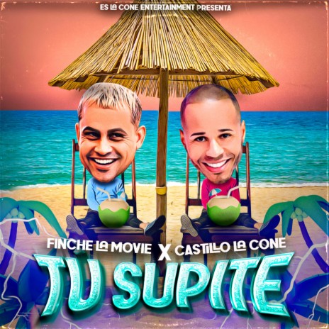 Tu supite ft. Castillo La Cone | Boomplay Music